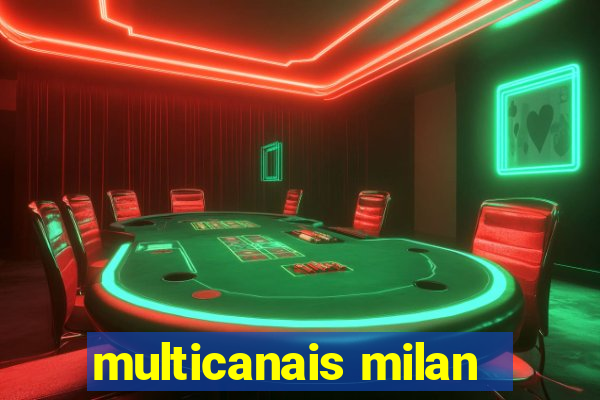 multicanais milan